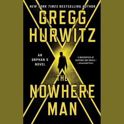 The Nowhere Man: An Orphan X Novel Audibook, by Gregg Hurwitz
