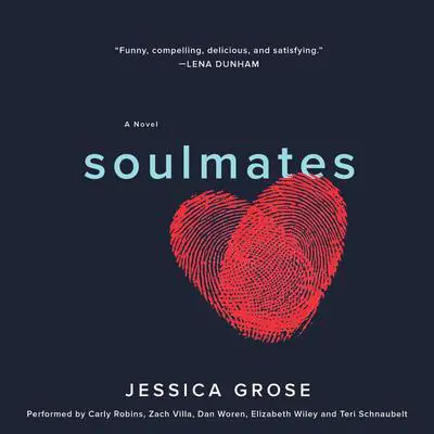Soulmates: A Novel Audibook, by Jessica Grose