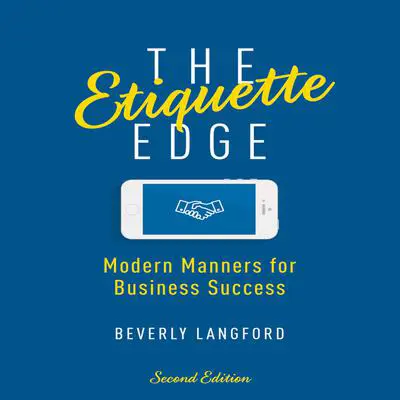 The Etiquette Edge: Modern Manners for Business Success Audibook, by Beverly Langford