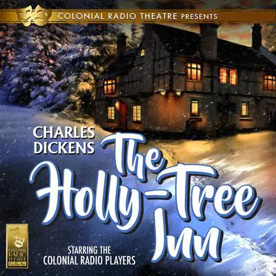 The Holly Tree Inn Audibook, by Charles Dickens
