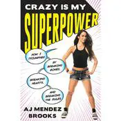 Crazy Is My Superpower