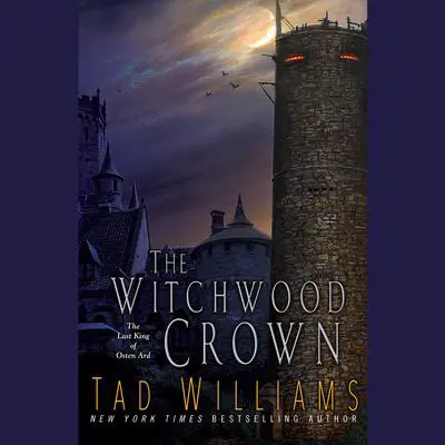 The Witchwood Crown Audibook, by Tad Williams