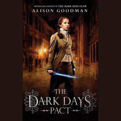 The Dark Days Pact Audibook, by Alison Goodman