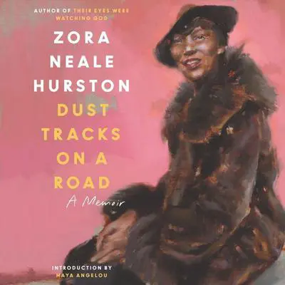Dust Tracks on a Road: An Autobiography Audibook, by Zora Neale Hurston