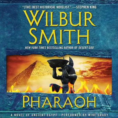 Pharaoh: A Novel of Ancient Egypt Audibook, by Wilbur Smith