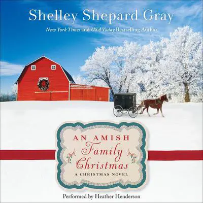 An Amish Family Christmas: A Charmed Amish Life Christmas Novel Audibook, by Shelley Shepard Gray