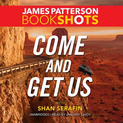 Come and Get Us Audibook, by James Patterson