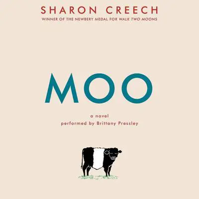 Moo: A Novel Audibook, by Sharon Creech