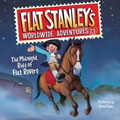 Flat Stanley's Worldwide Adventures #13: The Midnight Ride of Flat Revere Unabri Audibook, by Kate Egan