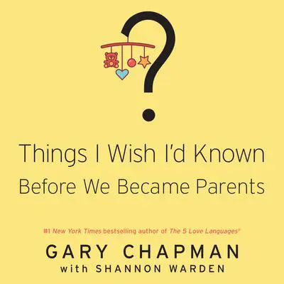 Things I Wish I'd Known Before We Became Parents Audibook, by Shannon Warden