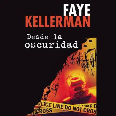 Desde la oscuridad Audibook, by Faye Kellerman