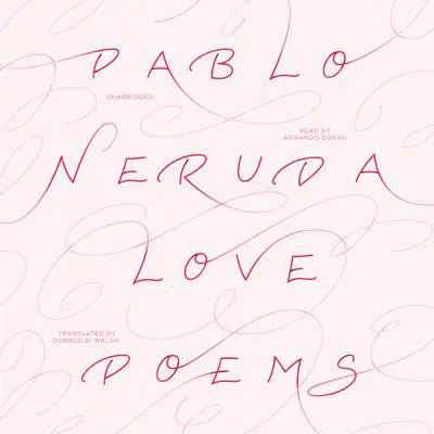 Love Poems Audibook, by Pablo Neruda