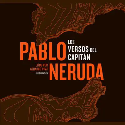 Los Versos del Capitán Audibook, by Pablo Neruda