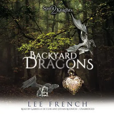 Backyard Dragons Audibook, by Lee French