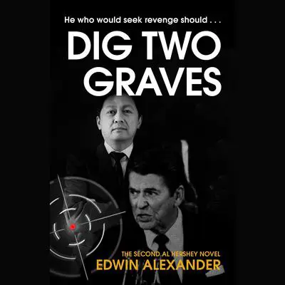 Dig Two Graves Audibook, by Edwin Alexander