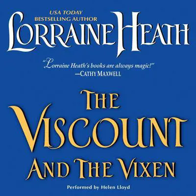 The Viscount and the Vixen Audibook, by Lorraine Heath