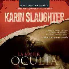 La mujer oculta Audibook, by Karin Slaughter
