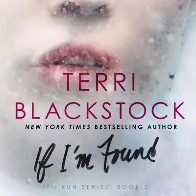 If I'm Found Audibook, by Terri Blackstock