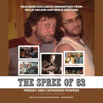 The Spree of ’83 Audibook, by Freddy Powers
