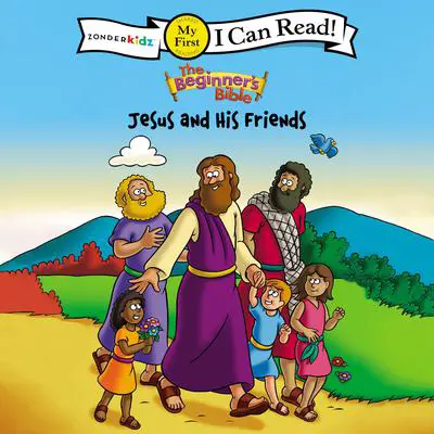 The Beginner's Bible Jesus and His Friends: My First Audibook, by Zondervan