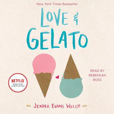 Love & Gelato Audibook, by Jenna Evans Welch