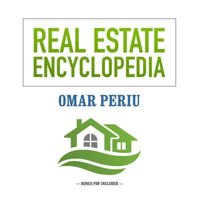 Real Estate Encyclopedia Audibook, by Omar Periu