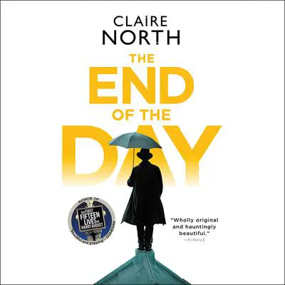 The End of the Day Audibook, by Claire North