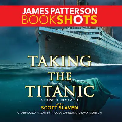Taking the Titanic Audibook, by James Patterson