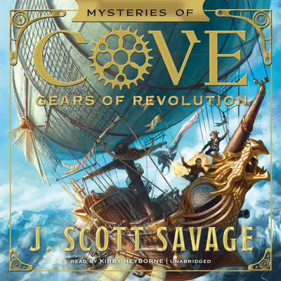 Gears of Revolution Audibook, by J. Scott Savage