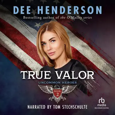 True Valor Audibook, by Dee Henderson