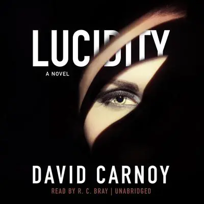 Lucidity Audibook, by David Carnoy