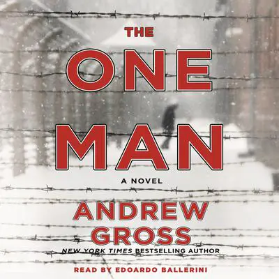 The One Man: The Riveting and Intense Bestselling WWII Thriller Audibook, by Andrew Gross