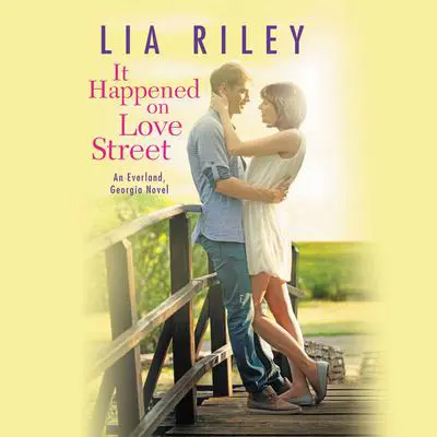 It Happened on Love Street Audibook, by Lia Riley