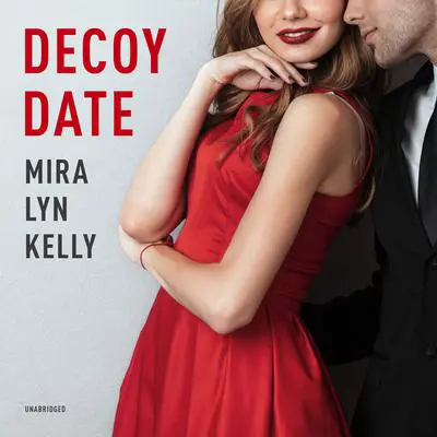 Decoy Date Audibook, by Mira Lyn Kelly