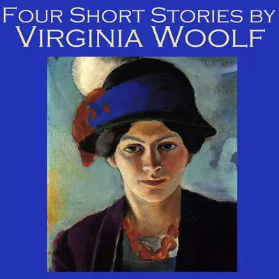 Four Short Stories by Virginia Woolf Audibook, by Virginia Woolf