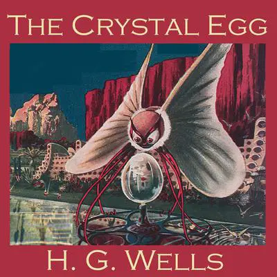 The Crystal Egg Audibook, by H. G. Wells