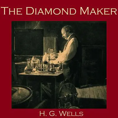 The Diamond Maker Audibook, by H. G. Wells