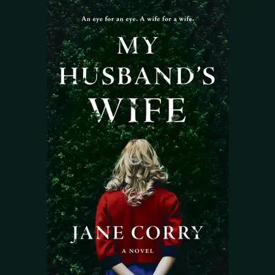 My Husband's Wife: A Novel Audibook, by Jane Corry