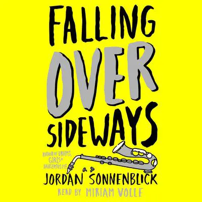 Falling Over Sideways Audibook, by Jordan Sonnenblick