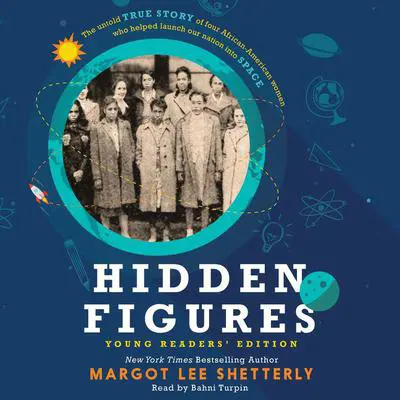 Hidden Figures Young Readers' Edition Audibook, by Margot Lee Shetterly