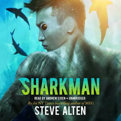 Sharkman Audibook, by Steve Alten