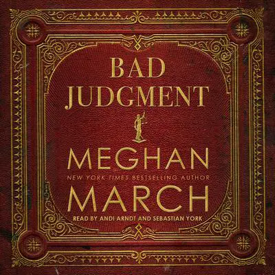 Bad Judgment Audibook, by Meghan March