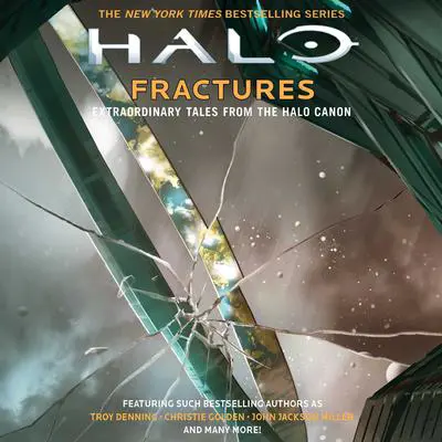 HALO: Fractures: Extraordinary Tales from the Halo Canon Audibook, by Tobias S. Buckell