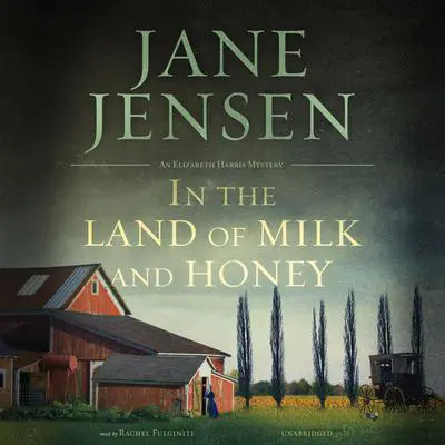 In the Land of Milk and Honey Audibook, by Jane Jensen
