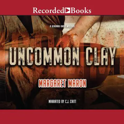Uncommon Clay Audibook, by Margaret Maron