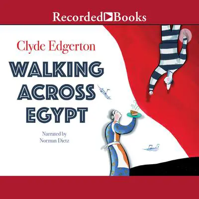 Walking Across Egypt Audibook, by Clyde Edgerton