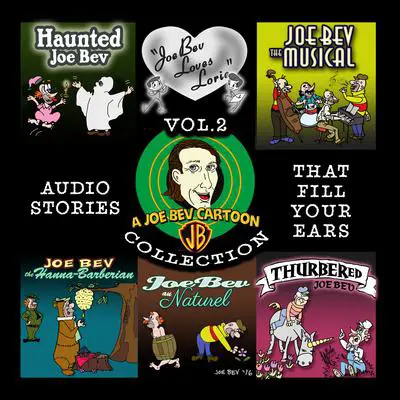 A Joe Bev Cartoon Collection, Volume Two Audibook, by Joe Bevilacqua