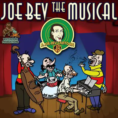 Joe Bev the Musical: A Joe Bev Cartoon, Volume 11 Audibook, by Joe Bevilacqua