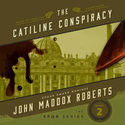 The Catiline Conspiracy Audibook, by John Maddox Roberts