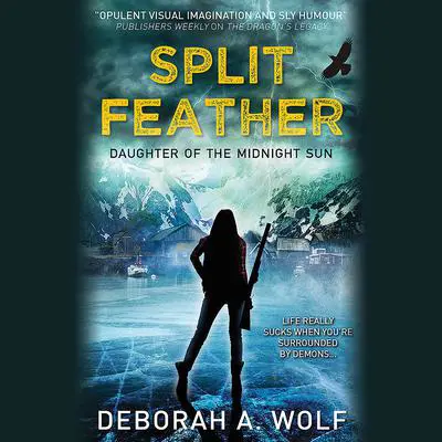 Split Feather Audibook, by Deborah A. Wolf